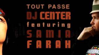 DJ Center feat Samia Farah - Tout Passe