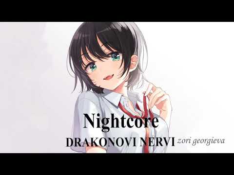 Nightcore-DRAKONOVI NERVI [DESSITA x GALIN]