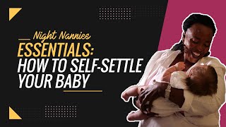 How To Self-Settle Your Baby [4 Quick Tips]