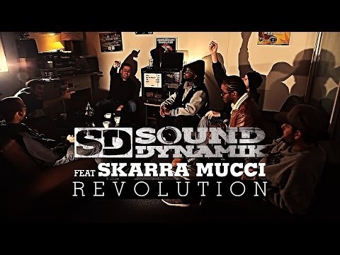 SOUND DYNAMIK FEAT. SKARRA MUCCI - "REVOLUTION" [Clip Officiel]