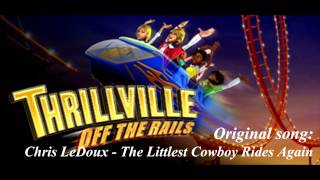 Thrillville Off The Rails Soundtrack - Chris LeDoux - The Littlest Cowboy Rides Again