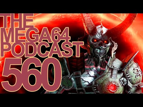 Mega64 Podcast 560 - We're Doomed