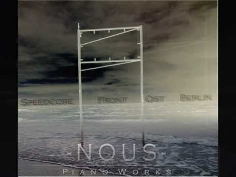 SFOB Speedcore Front Ost Berlin - "Nous" (self composed Piano Works Theme)