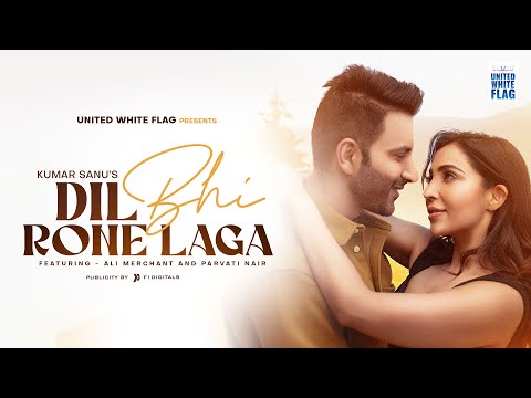 Dil Bhi Rone Laga Lyrics - Kumar Sanu, Kumaar & Sushant