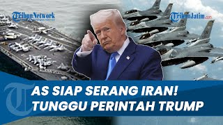 Siap Serang Iran! Pasukan AS Tunggu Perintah Trump, Kapal Induk hingga Pesawat Jet Merapat ke Israel