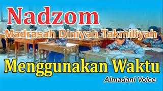 Download lagu Nadzom Diniyah - Menggunakan Waktu - Almadani Voice mp3 Download lagu Nadzom Diniyah - Menggunakan Waktu - Almadani Voice mp3