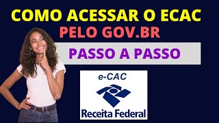 Como Acessar o E -CAC pelo GOV. BR