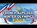 Winter Olympics 2030 Key Facts In 90 Seconds French Alps 2030