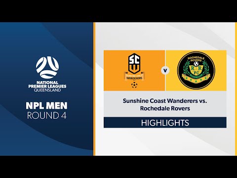 NPL Men R4 - Sunshine Coast Wanderers vs. Rochedale Rovers Highlights