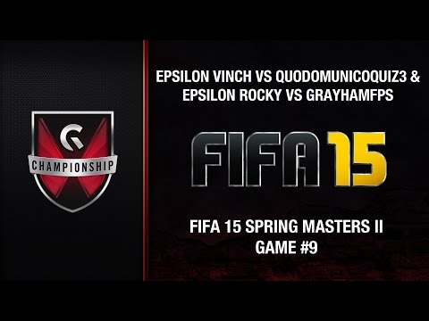 Epsilon Vinch vs QUODOMUNICOQUIZ3 & Rocky vs Grayham - GC's 2015 FIFA 15 Spring Masters II (Game #9)