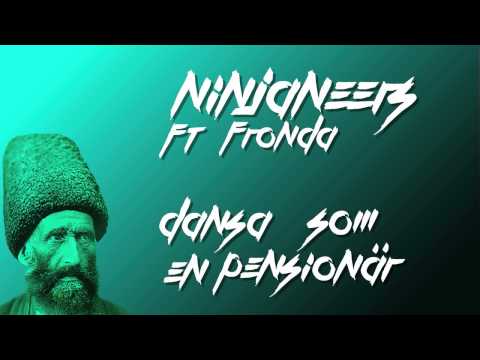 Ninjaneers feat Fronda - Dansa som en pensionär