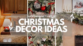 7 Simple Nostalgic Christmas Decor Tips & Tricks
