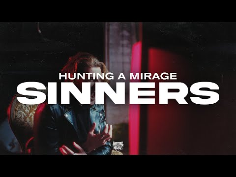 Hunting A Mirage-Sinners (Official Video) online metal music video by HUNTING A MIRAGE