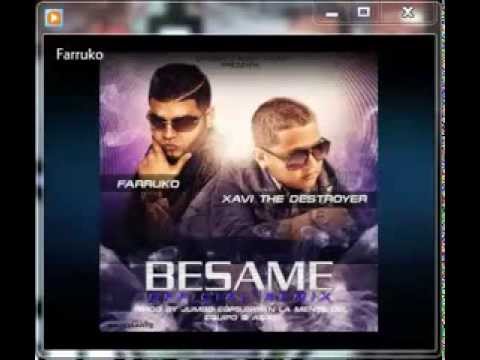 Xavi "The Destroyer" Ft. Farruko - Besame (Oficial Remix) Audio Oficial