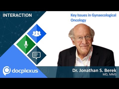 Key Issues In Gynaecological Oncology With Dr. Jonathan S. Berek