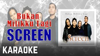 Download lagu Screen - Bukan Milikku Lagi Karaoke mp3 Download lagu Screen - Bukan Milikku Lagi Karaoke mp3