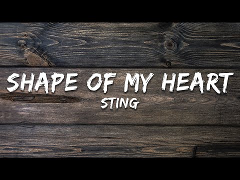 Sting - Shape of My Heart (Lyrics)