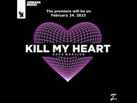Zack Martino - Kill My Heart