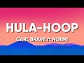 Carl Brave ft. Noemi - HULA-HOOP (Testo/Lyrics)