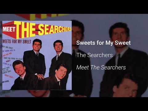 The Searchers - Sweets for My Sweet [Official Audio]