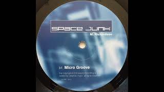 Space Junk - Micro Groove