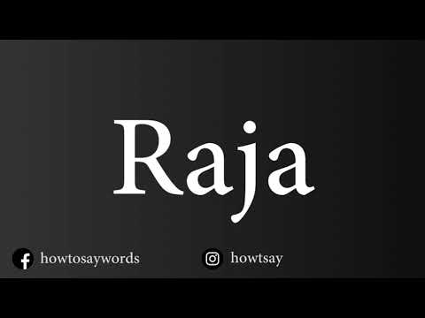 How To Pronounce Raja