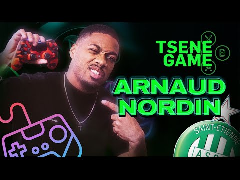 ARNAUD NORDIN : "CA M'ARRIVE DE RAGER UN PEU SUR FIFA ET COD" (SAINT-ÉTIENNE) - TSENEGAME