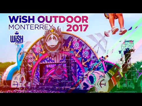 Wish Outdoor Monterrey 2017 - Aftermovie  festival
