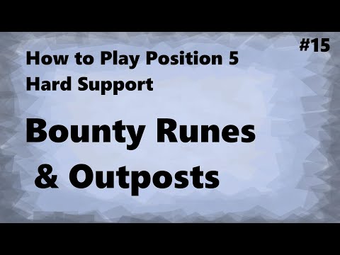 Bounty Runes & Outposts - Dota 2 Hard Support Guide #15