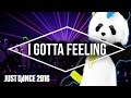 Just Dance 2016 – I Gotta Feeling by the Black Eyed ...