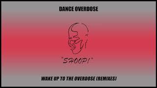 Dance Overdose - Wake Up To The Overdose (Bass Generator Mix)