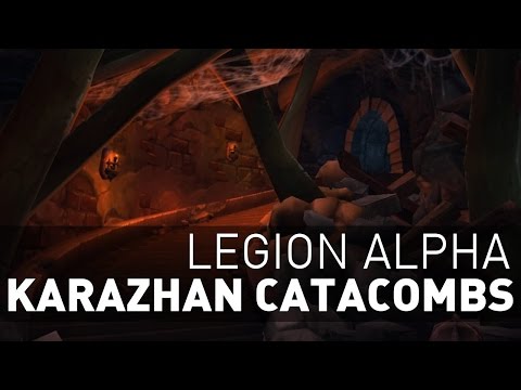 Wow Legion - Karazhan Catacombs