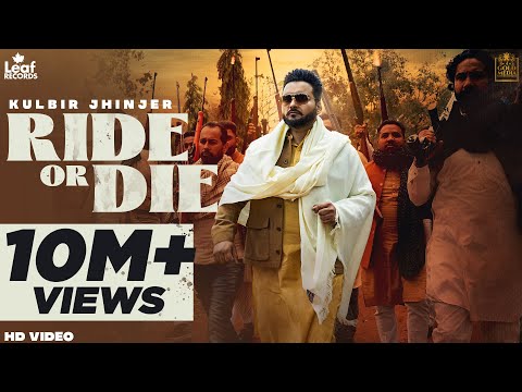 Ride Or Die | Kulbir Jhinjer | Deep Jandu | Leaf Records | Punjabi Songs 2021