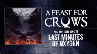 Music video thumbnail preview for A Feast For Crows - Last Minutes of Oxygen by Feast for the Crows