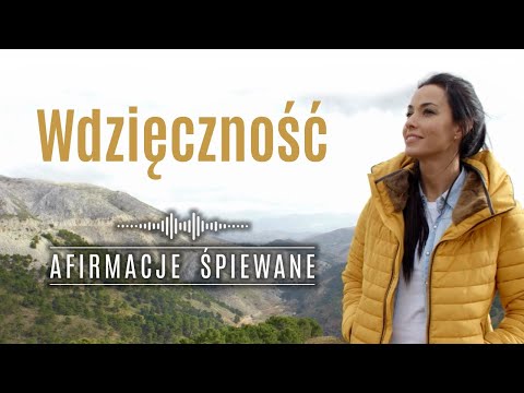 Wdzięczność | Afirmacje Śpiewane | 4 minutowa Afirmacja Wdzięczności #wdzięczność #afirmacje #muzyka