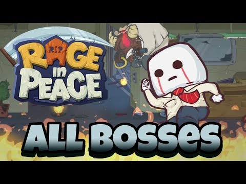 Rage in Peace - All Bosses + Ending