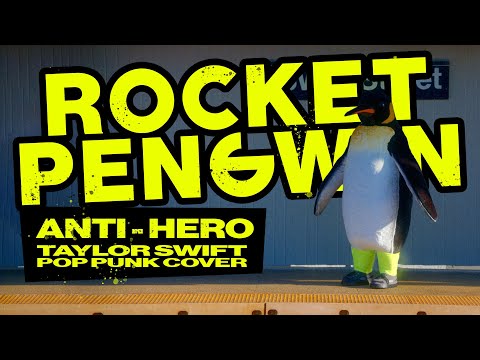 Rocket Pengwin - Anti-Hero (Taylor Swift Pop Punk Cover) (Lyric Video)