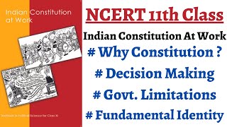 (NCERT Polity Class 11) Why we need Constitution, Govt. limitations, Society's aspirations & goals..