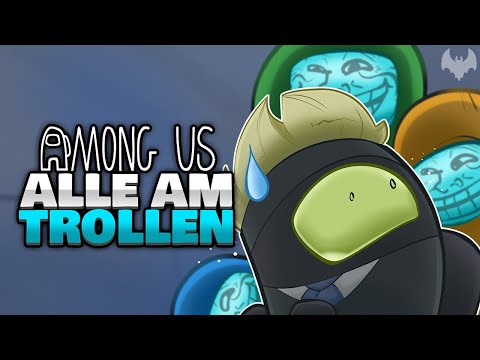 ALLE SPIELEN den INTERNET-TROLL 🤓 - ♠ Among Us ♠