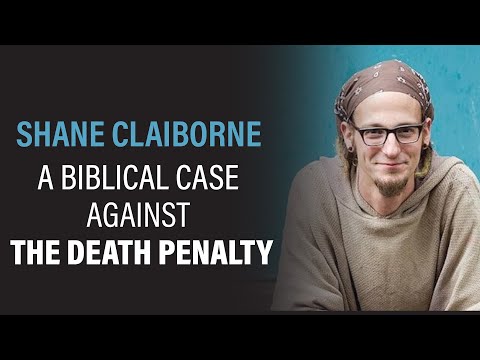The Biblical Case Against the Death Penalty with Shane Claiborne