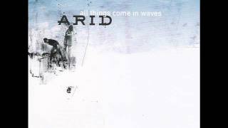 Arid - If You Go