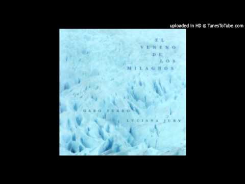 Gabo Ferro Y Luciana Jury - Cuando El Futuro Se Fue