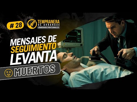T3E28 Tempraneras - MENSAJES DE VENTA LEVANTA MUERTOS