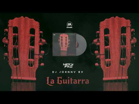 Nery Pro & Dj Johnny By - La Guitarra (Original Mix)
