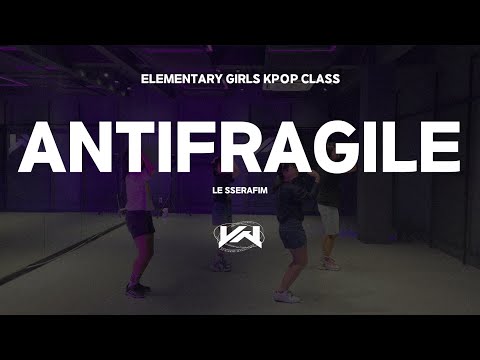 JST ELEMENTARY GIRLS KPOP CLASS I LE SSERAFIM - ANTIFRAGILE