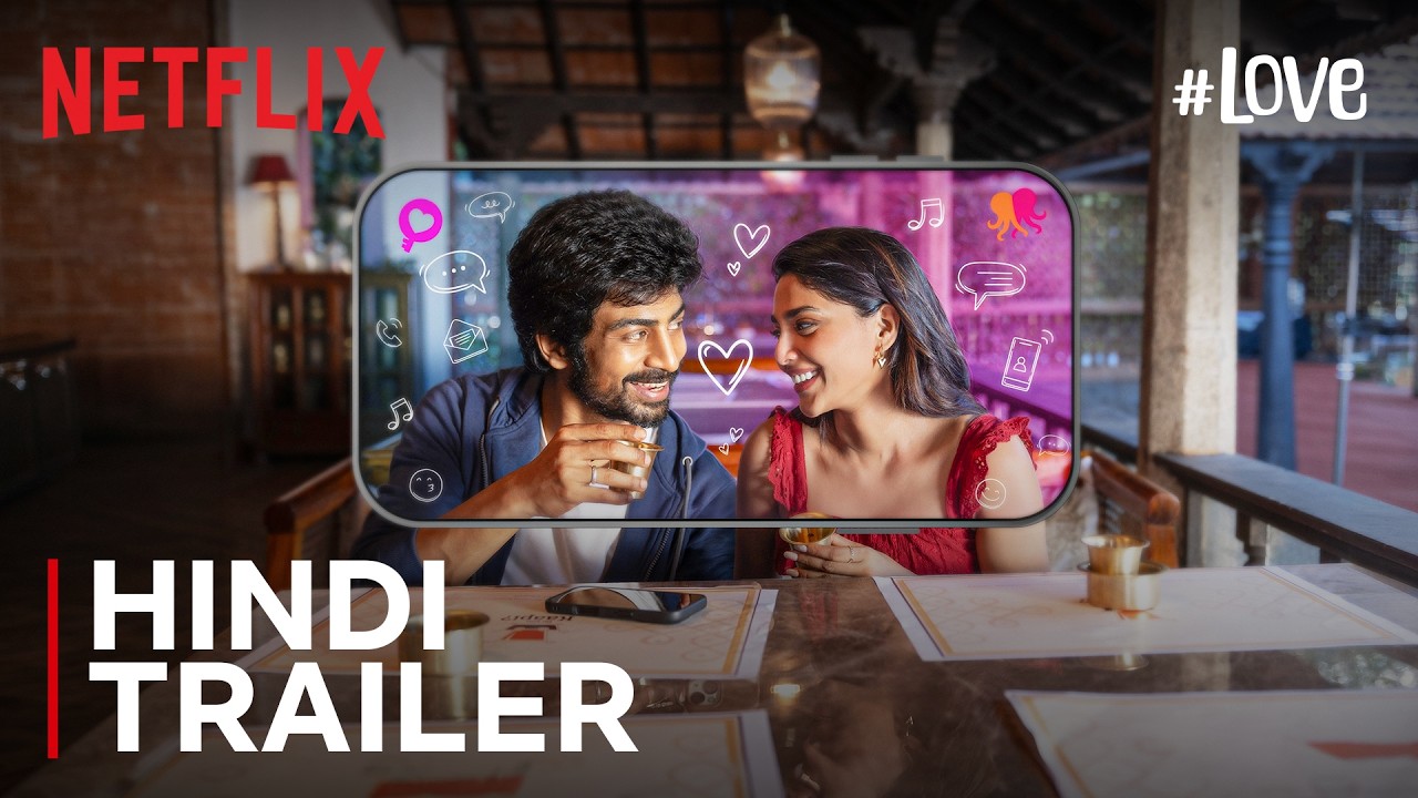 #Love | Hindi Trailer | Arjun Das, Aishwarya Lekshmi | Netflix India
