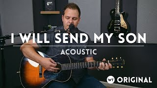 I Will Send My Son (acoustic) - original song by B