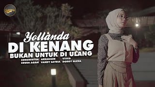 Download lagu Yollanda - Di Kenang Bukan Untuk Di Ulang mp3