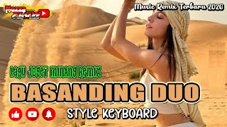 Download lagu LAGU JOGET 🚫 MINANG REMIX 🚫 BASANDING DUO 🚫 STYLE KEYBOARD 🚫 TERBARU 2026 mp3