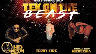 Marvin Mobay Ft. Terry Fire & Dhq Nickeisha - Tek On The Beast - May 2016